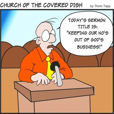 God's business (Cartoon: Church of the Covered Dish) - Baptist Message