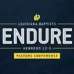 Pastors Conference: 'Endure'